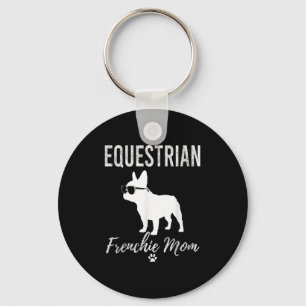 Equestrian Frenchie Mom Funny Horseback Riding Gif Keychain