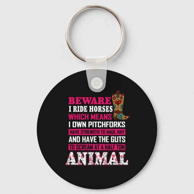 Equestrian Gift | Beware I Ride Horses Keychain (Front)