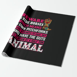 Equestrian Gift Beware I Ride Horses Wrapping Paper