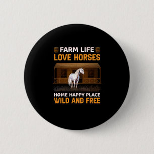 Equestrian Gift   Farm Life Love Horses 2 Inch Round Button
