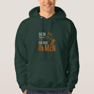 Equestrian Gift   Good Taste In Horse Hoodie