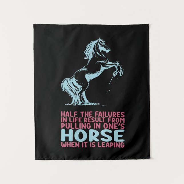Equestrian Gift | Half The Failures In Life Tapestry (Front)