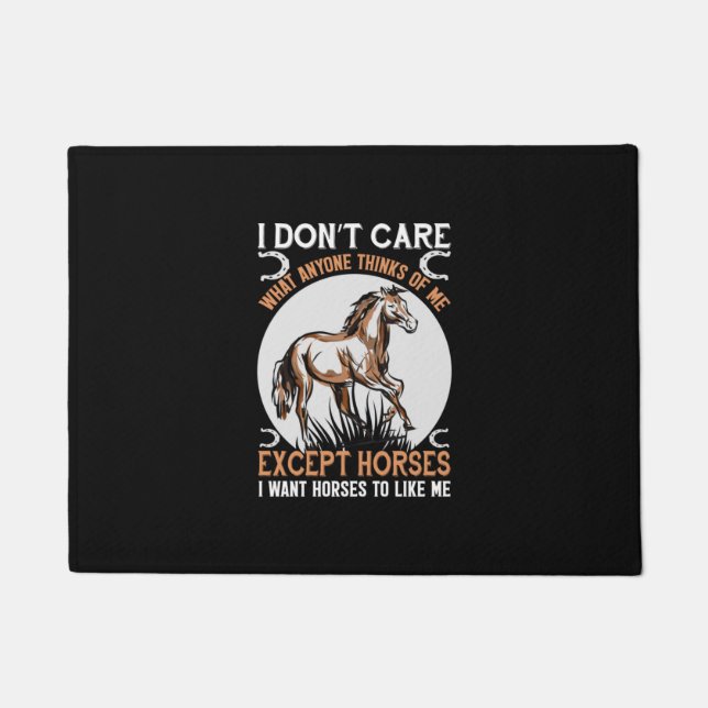 Equestrian Gift | I Do Not Care Except Horses Doormat (Front)