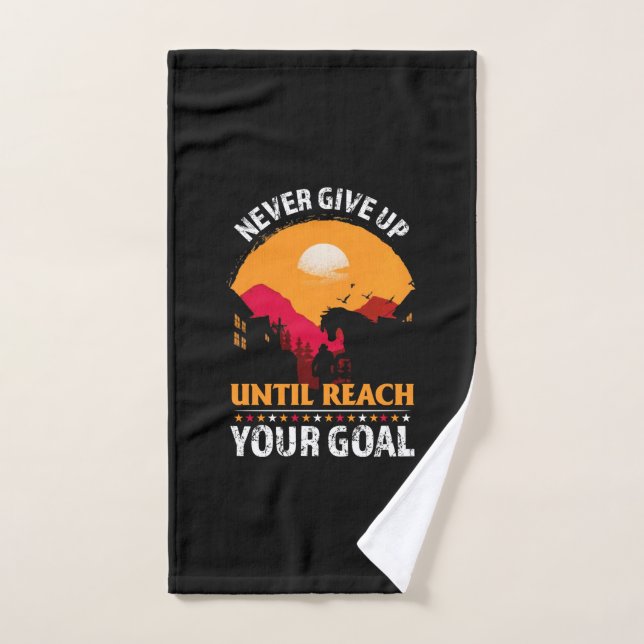 Equestrian Gift | Never Give Up Until Reach Hand Towel (Hand Towel)