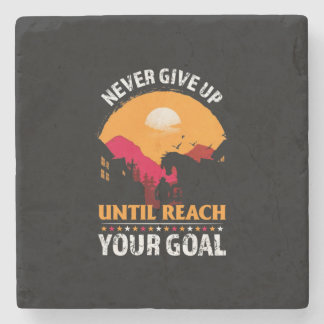 Equestrian Gift | Never Give Up Until Reach Stone Coaster