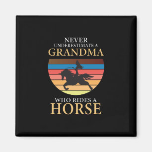 Equestrian Gift Never Underestimate A Grandma Magnet
