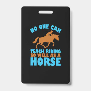 Equestrian Gift No One Can Teach Riding Badge