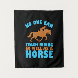 Equestrian Gift   No One Can Teach Riding Tapestry