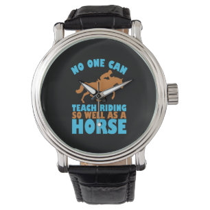 Equestrian Gift No One Can Teach Riding Watch