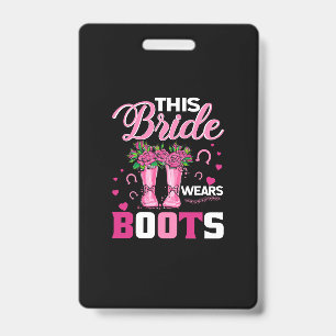 Equestrian Gift This Bride Wears Boots Badge