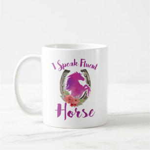 Equestrian Lover Trainer I Speak Fluent Horse Coffee Mug