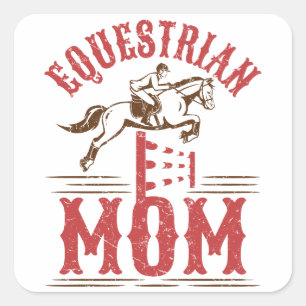 Equestrian Mom Horse Show Rider Mother's Day Square Sticker