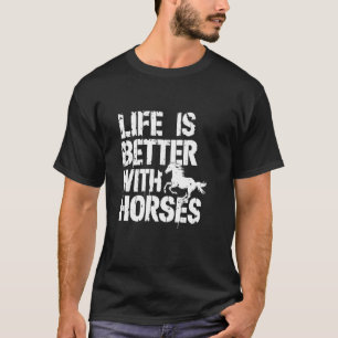 Equestrian Women Life Horse Quote T-Shirt