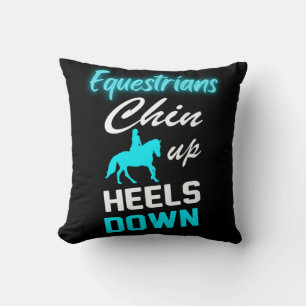 Equestrians Chin Up Heels Down Throw Pillow