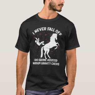 Equine Assisted Gravity Checks Horse T-Shirt