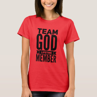 Équipe Dieu Membre à vie T-shirt femme