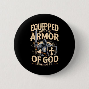 Equipped With The Armor Of God Christian Bible Ver 2 Inch Round Button