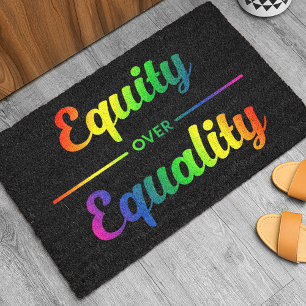 Equity Over Equality LGBT Doormat