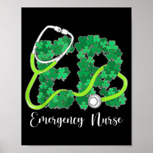Er Emergency Nurse Stethoscope St. Patrick's Day S Poster