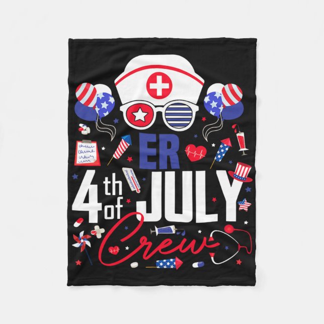 Er Nurse 4th Of July Crew Independence Day Patriot Fleece Blanket (Front)