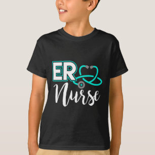 Er Nurse Emergency Room Medical Nursing School Bir T-Shirt