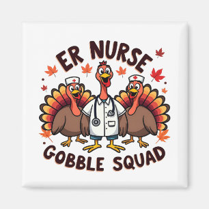 ER Nurse Gobble Squad Thanksgiving Nursing Magnet