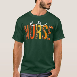 ER Nurse leopard Cute Fall Autumn Lovers Thanksgiv T-Shirt