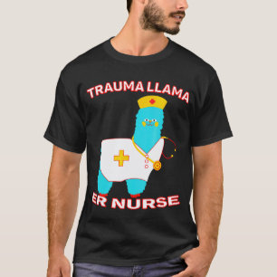 ER Nurse Tee Trauma Llama for the Trauma Centre