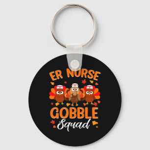 Er Nurse Turkey Gobble Squad Women Er Nurse Thanks Keychain