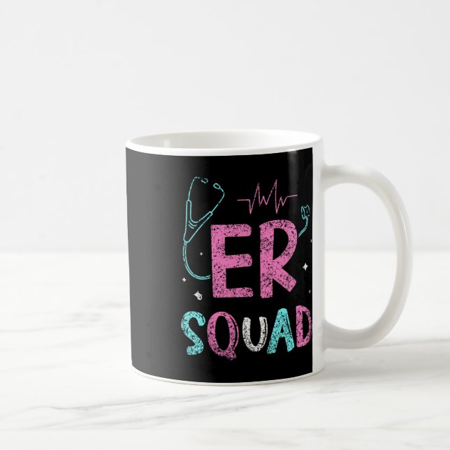 Er Squad Emergency Room Er Nurse Ed Nurses Nursing Coffee Mug (Right)