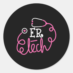 Er Tech Emergency Room Technologists Technicians Classic Round Sticker