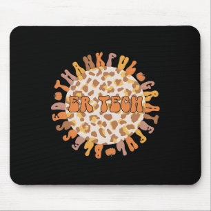 Er Tech Thanksgiving Emergency Room Tech Er Tech Mouse Pad