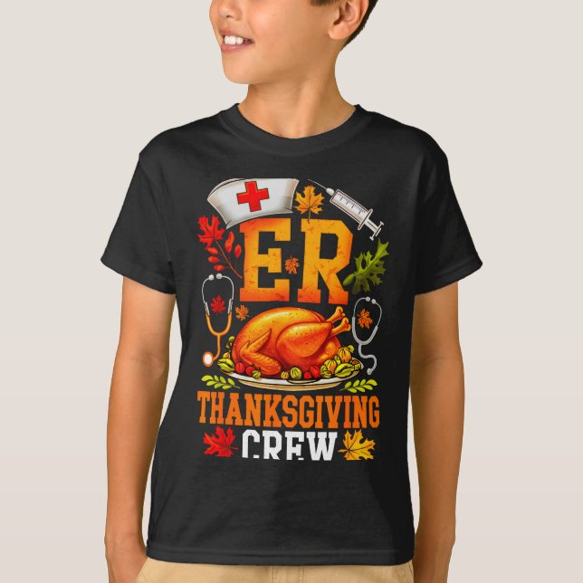 Er Thanksgiving Crew Nurse Emergency Room Register T-Shirt (Front)