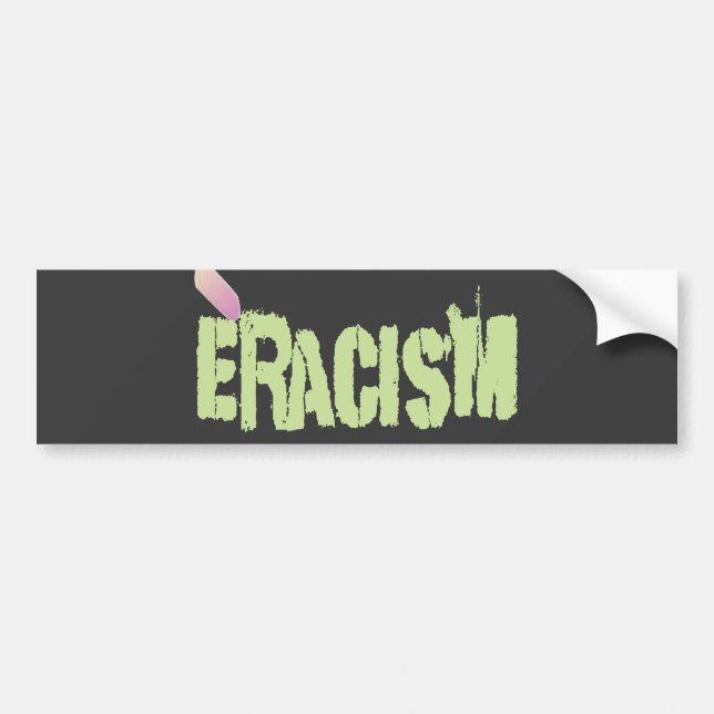 Eracism Bumper Sticker (Front)