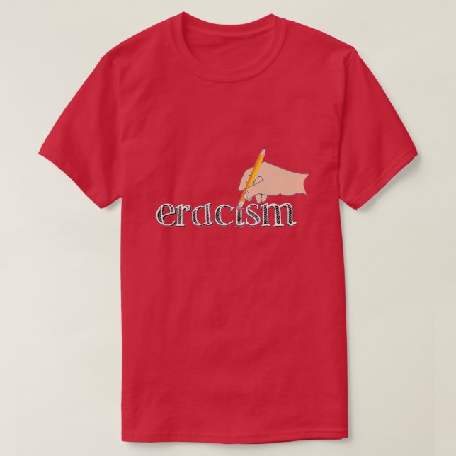 Eracism T-Shirt (Design Front)