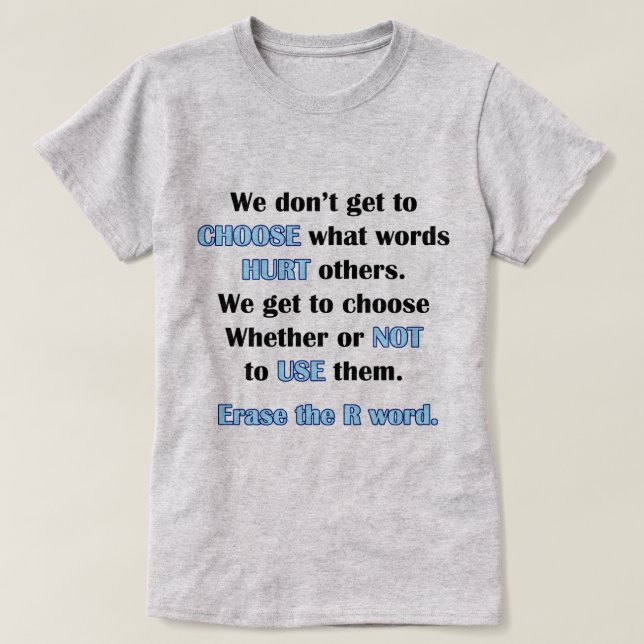 Erase the R Word T-Shirt (Design Front)