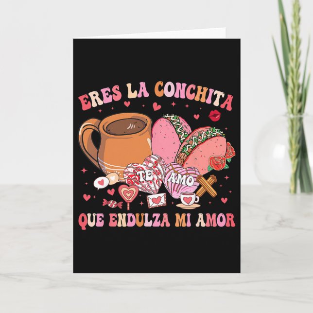 Eres La Conchita Que Endulza Mi Amor Mexican Valen Card (Front)