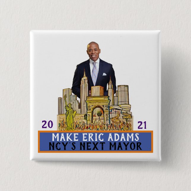 Eric Adams 2021 NYC Mayor 2 Inch Square Button (Front)