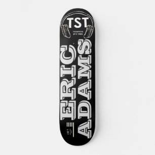 ERIC ADAMS Skateboard
