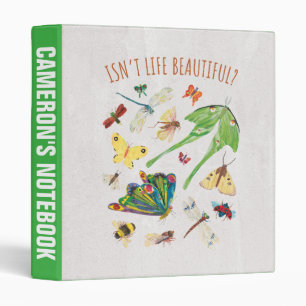 Eric Carle   Isn’t Life Beautiful Binder