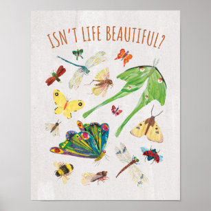 Eric Carle   Isn't Life Beautiful? Poster