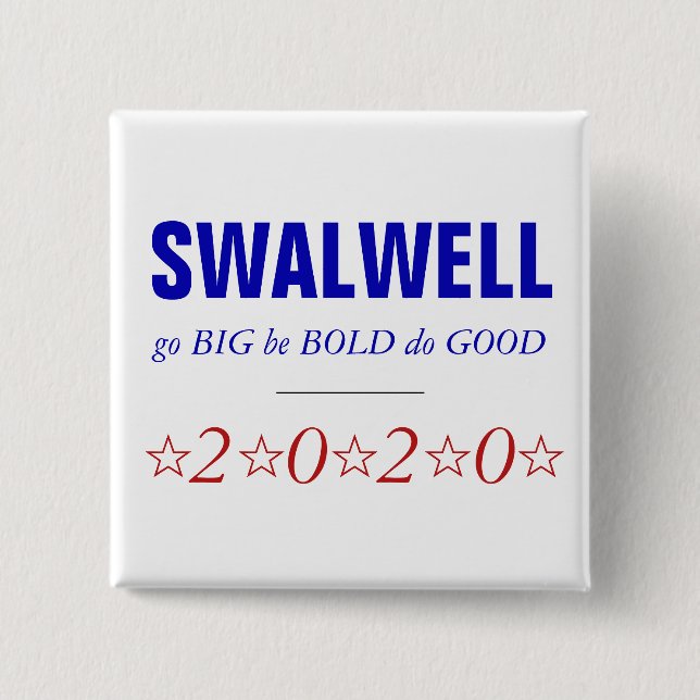 Eric Swalwell | Big Bold Good | 2020 Presidential 2 Inch Square Button (Front)