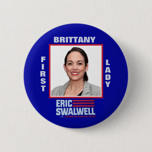 Eric Swalwell: Brittany for First Lady 2 Inch Round Button