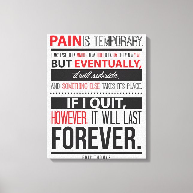 Eric Thomas Inspirational Quote Pain is Temporary Canvas Print (Front)