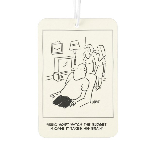 Eric Won't Watch Budget In Case it Taxes His Brain Air Freshener (Back)