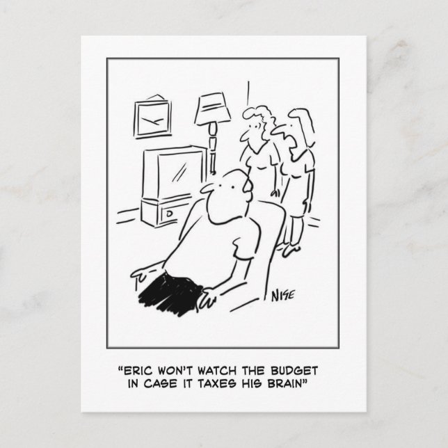 Eric won't watch the budget on TV Postcard (Front)