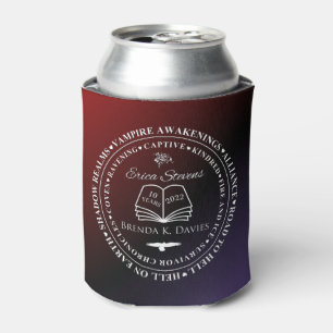 Erica Stevens Brenda K Davies 10 Year Anniversary Can Cooler