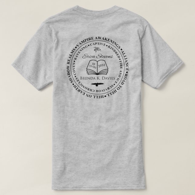 Erica Stevens Brenda K Davies 10 Year Anniversary  T-Shirt (Design Back)