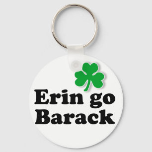 Erin go Barack Keychain