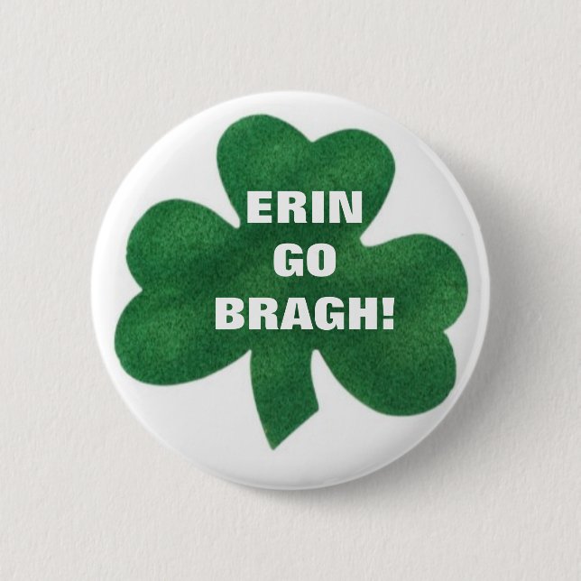 ERIN GO BRAGH! 2 INCH ROUND BUTTON (Front)